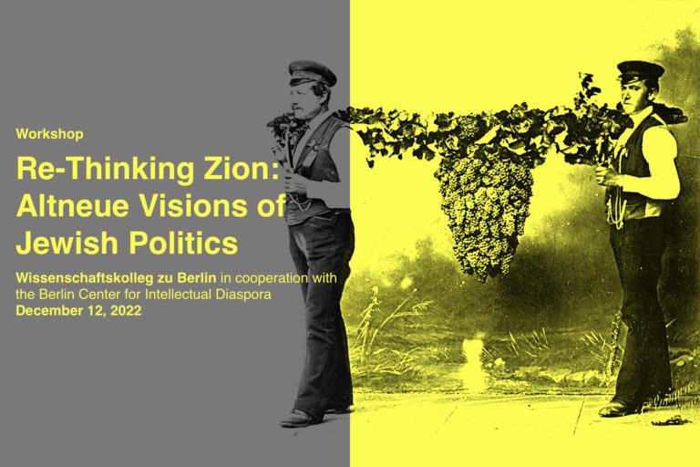 Re-Thinking Zion: Altneue Visions of Jewish Politics