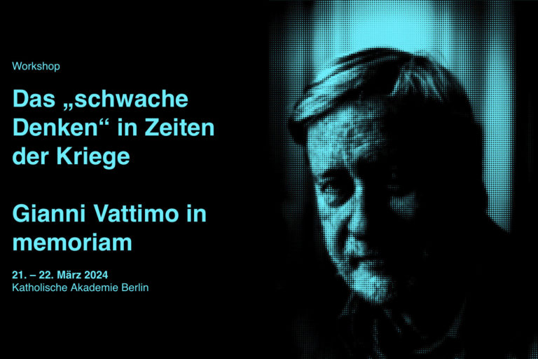 Das „schwache Denken“ in Zeiten der Kriege – Gianni Vattimo in memoriam